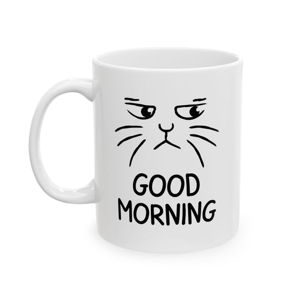 Good morning Ceramic Mug, (11oz, 15oz)